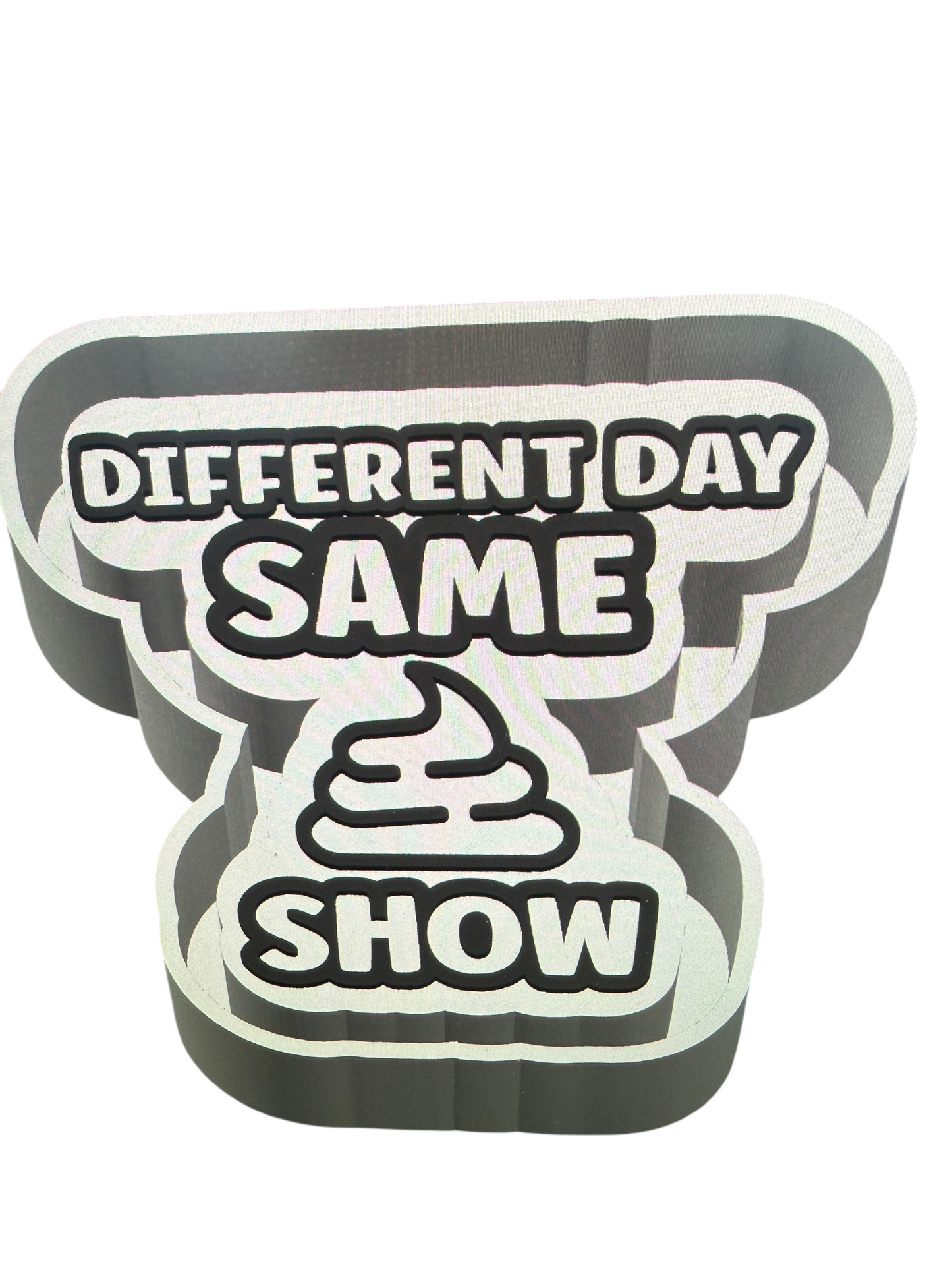 Different Day Same Shit Show